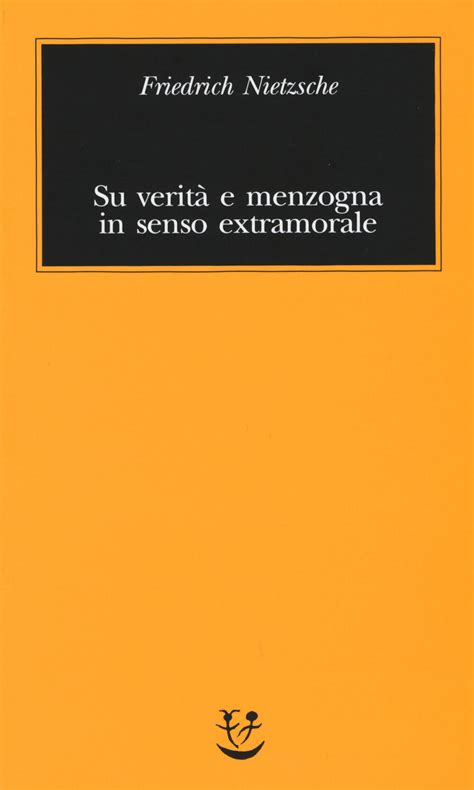 hermes tra menzogna e verità|Le controindicazioni della verità. Nietzsche e la verità in senso .